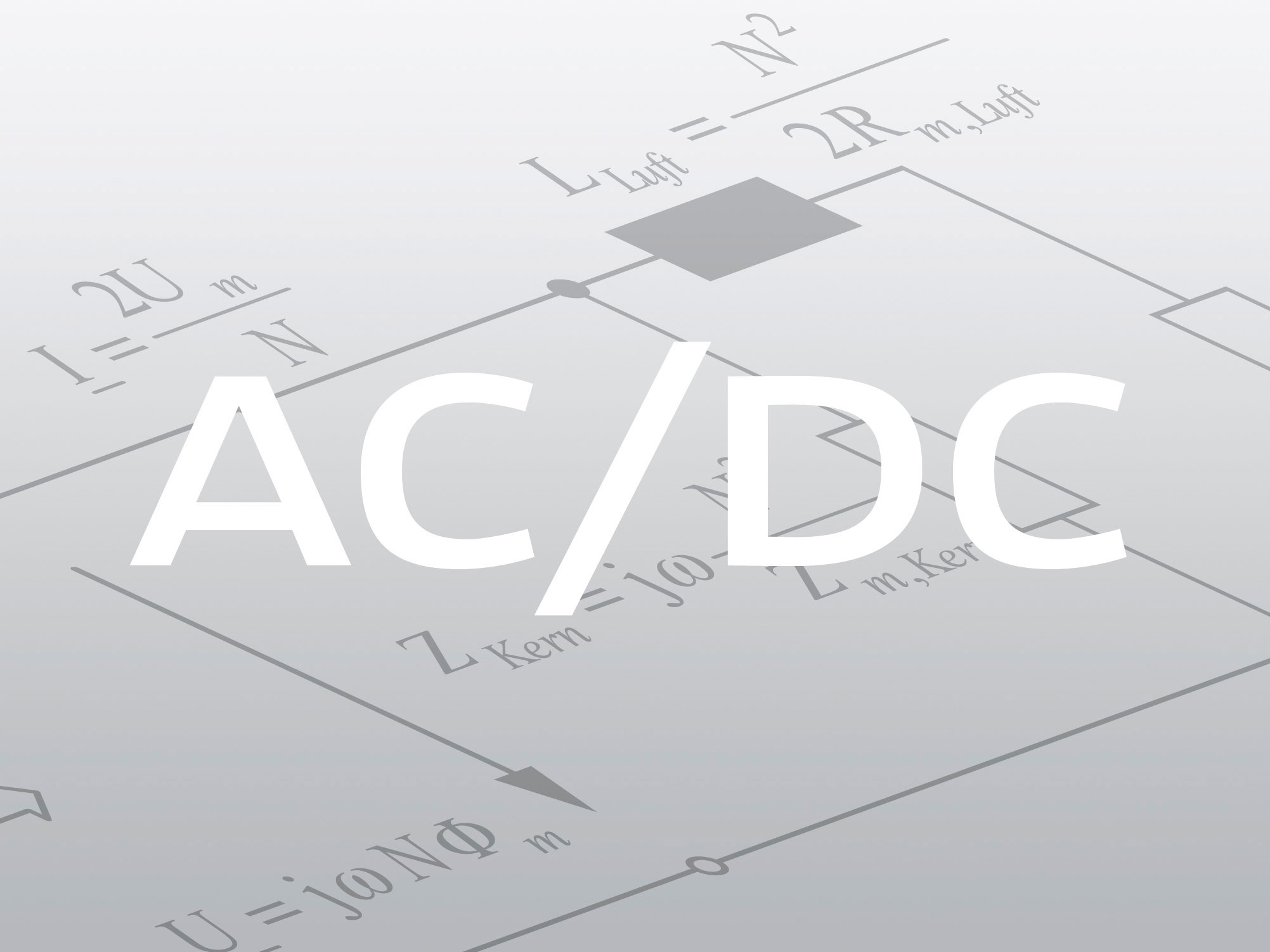 AC/DC-Darstellung mit elektrischen Formeln und Ersatzschaltbild im Hintergrund